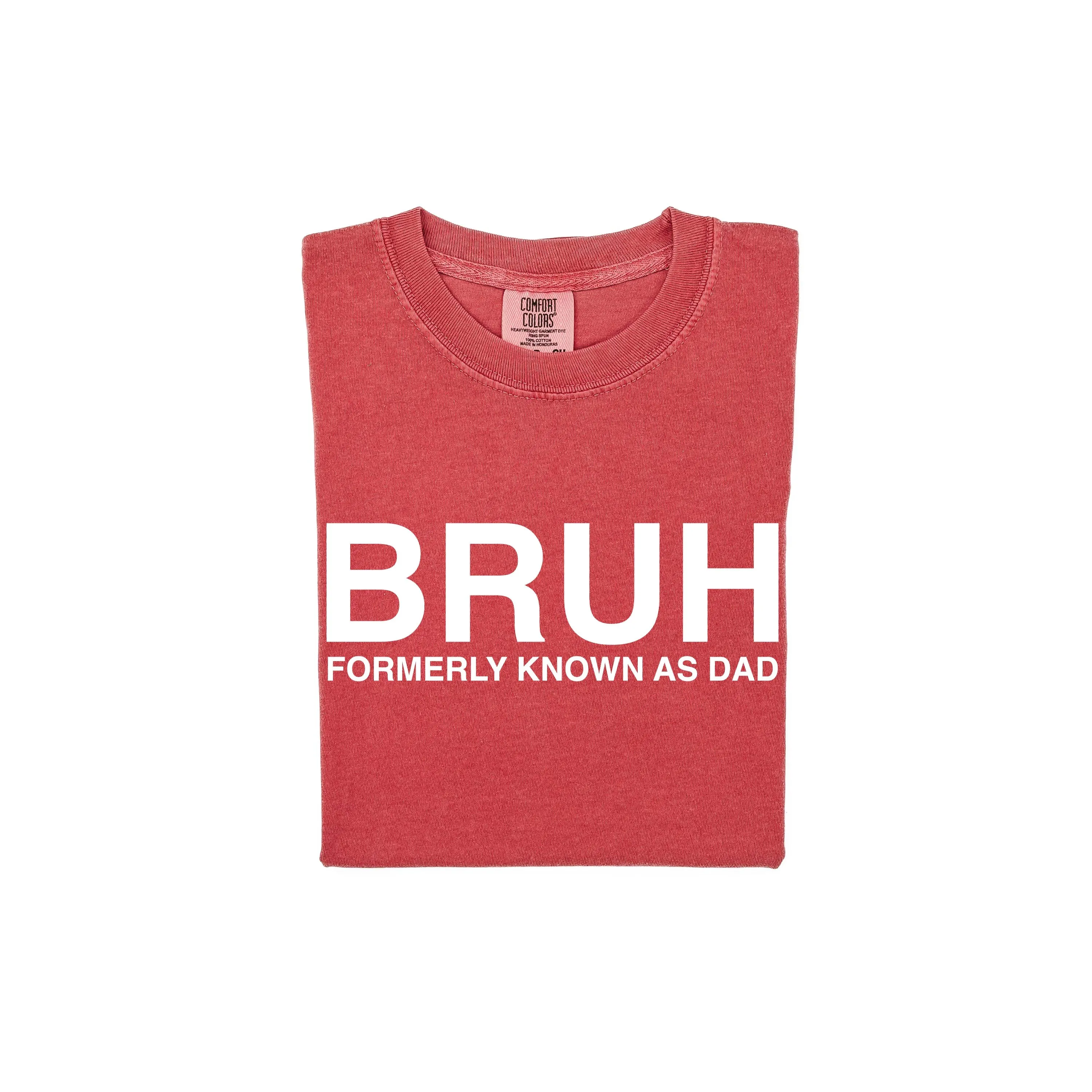 BRUH Formerly Known as Dad - SHORT SLEEVE COMFORT COLORS TEE