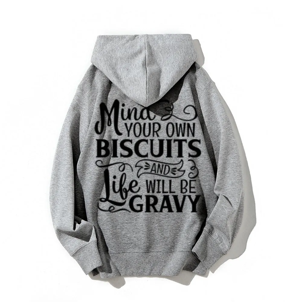 Mind Your Own Biscuits Funny Letter Graphic Pullover With Kangaroo Pocket Hoodies