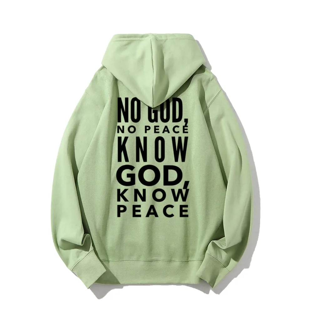 Women KNOW GOD KNOW PEACE Graphic Hoodies