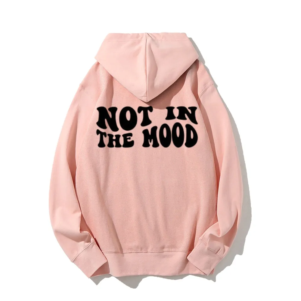 Women NOT IN THE MOOD Graphic Hoodies