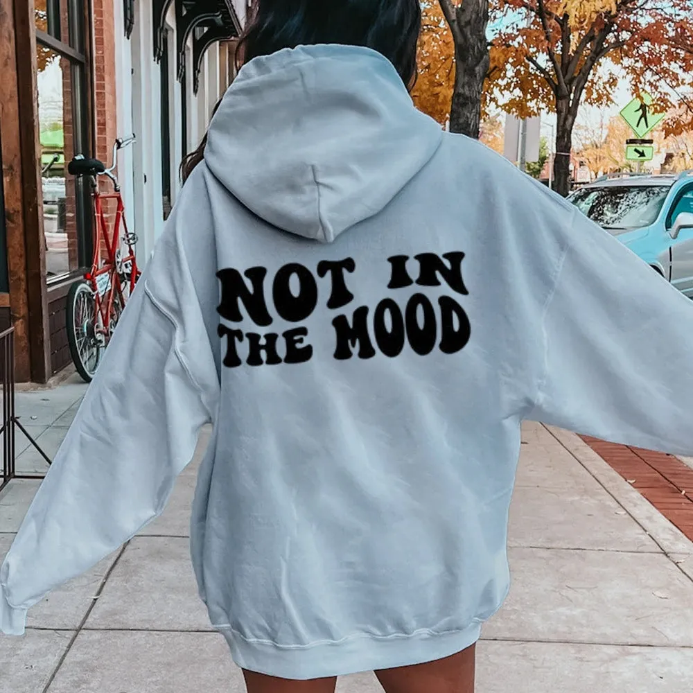 Women NOT IN THE MOOD Graphic Hoodies