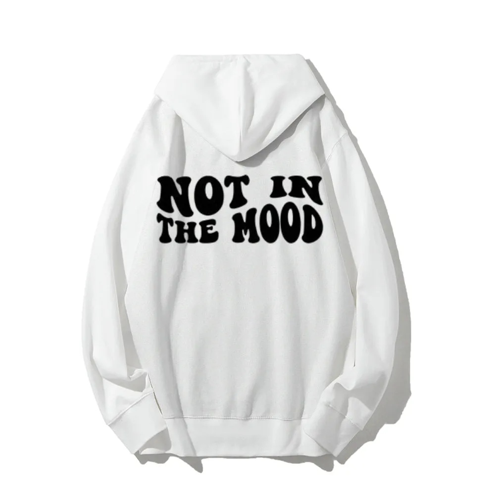 Women NOT IN THE MOOD Graphic Hoodies